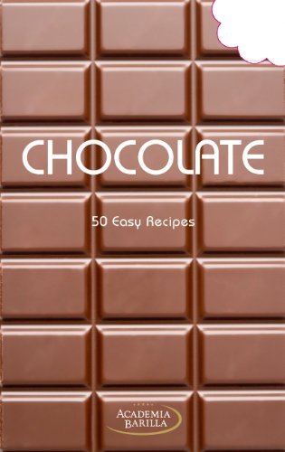 Academia Barilla/Chocolate@ 50 Easy Recipes